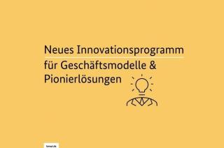 BMWi startet neues Förderprogramm für Innovationen